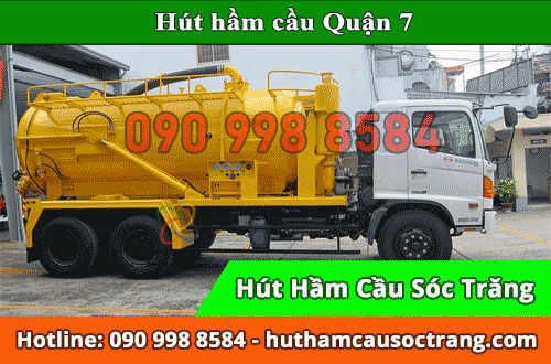 Hút hầm cầu Quận 7 làm việc an toàn, nhanh chóng BH 2 NĂM