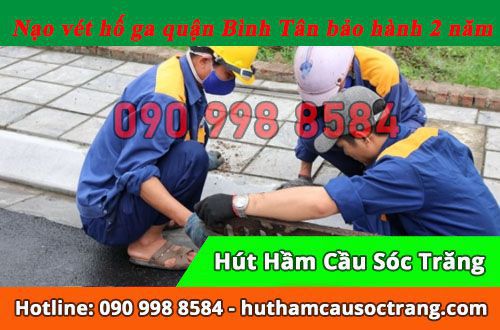 Nạo vét hố ga quận Bình Tân Thịnh Hòa hoạt động 24/7, giá rẻ