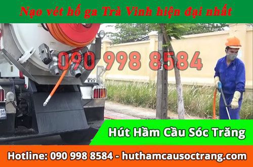 Nạo vét hố ga Trà Vinh bao sạch, giá rẻ số 1 tại Thịnh Hòa Nạo vét hố ga Trà Vinh bao sạch, giá rẻ số 1 tại Thịnh Hòa